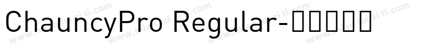 ChauncyPro Regular字体转换